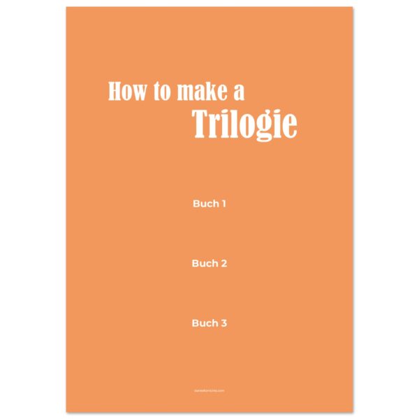 How To Make A Trilogie - Poster