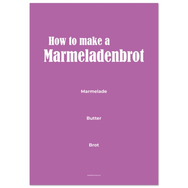 How To Make A Marmeladenbrot - Poster