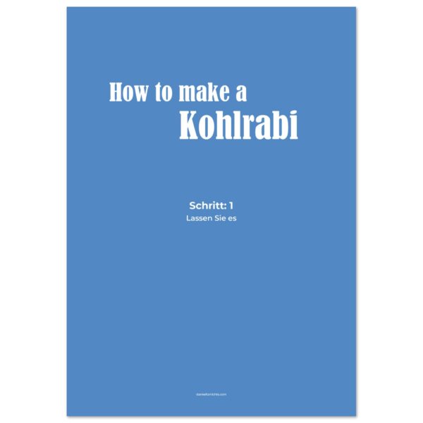 How To Make A Kohlrabi - Poster